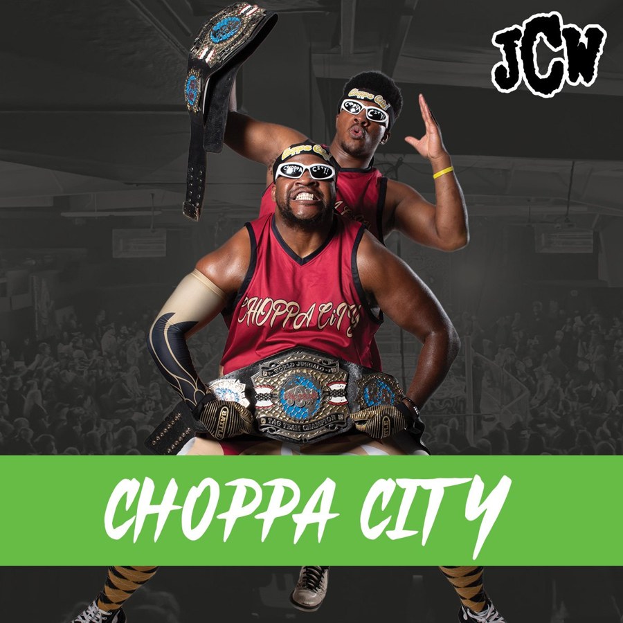 Choppa City - JCW World Tag Team Champions